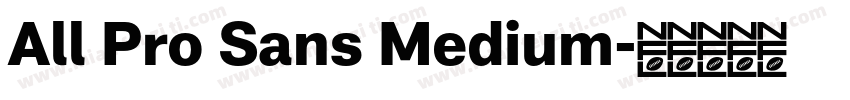 All Pro Sans Medium字体转换